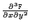 $\frac{\partial^3 {\tt F}}{\partial x \partial y^2}$
