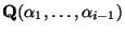 ${\bf Q}(\alpha_1,\ldots,\alpha_{i-1})$