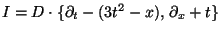 $ I=D\cdot \{\partial_t -(3 t^2-x) ,\, \partial_x+t \}$