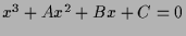 $x^3+Ax^2+Bx+C=0$